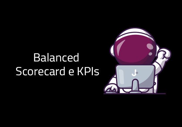 Balanced Scorecard e KPIs