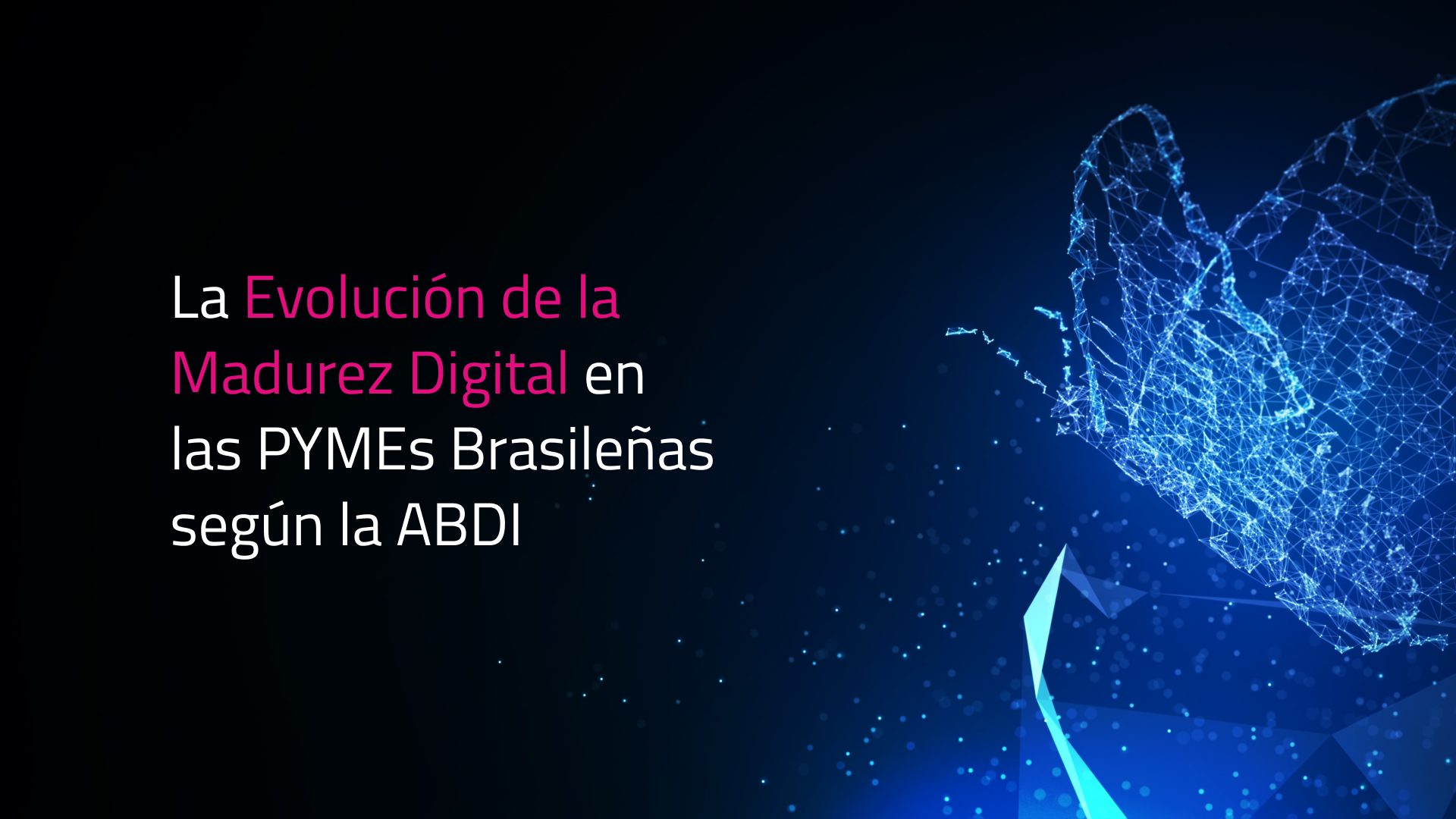 La Evolución de la Madurez Digital en las PYMEs Brasileñas según la ABDI